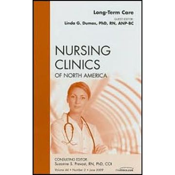 Long-Term Care, An Issue of Nursing Clinics Volume 44-2