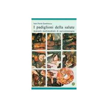 I padiglioni della salute. Manuale multimediale di auricoloterapia + Cd-rom auricolopuntura 1.0