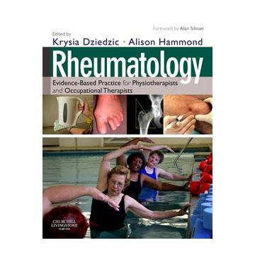 Rheumatology - Evidence-Based Practice for Physiotherapists and Occupational Therapists