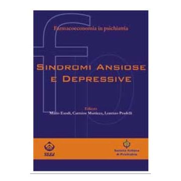 Sindromi Ansiose e Depressive - Farmacoeconomia in Psichiatria