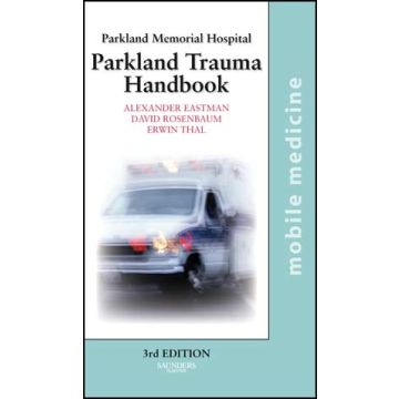 The Parkland Trauma Handbook, 3rd Edition - Mobile Medicine Series