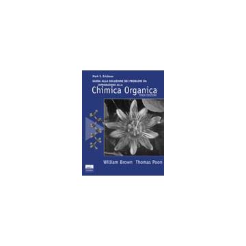 Guida alla soluzione dei problemi da Introduzione alla Chimica Organica 3/ed.