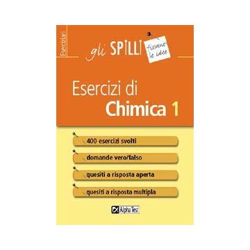 Esercizi di Chimica 1  - Gli SPILLI [Alpha test]