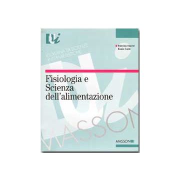 Fisiologia e Scienza dell' alimentazione