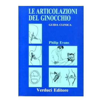 ESAME OBIETTIVO DEL GINOCCHIO  Le Articolazioni del Ginocchio - Guida Clinica