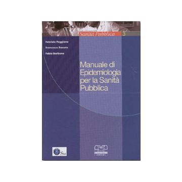 Manuale di epidemiologia per la sanità pubblica  [CSE Centro Scientifico Editore] 