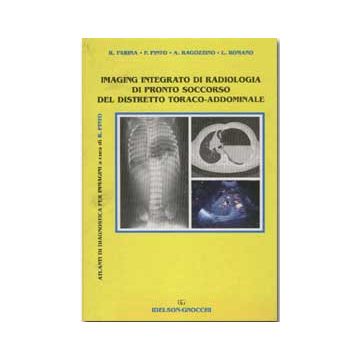 Imaging integrato di radiologia di pronto soccorso del distretto toraco-addominale
