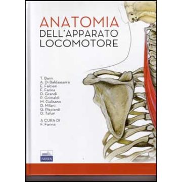 Anatomia dell'Apparato Locomotore Farina Felicia Edises