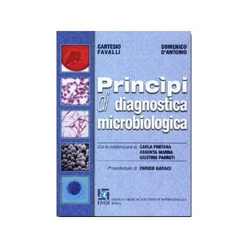 Principi di diagnostica microbiologica [Favalli Cartesio; D'Antonio Domenico - Emsi]