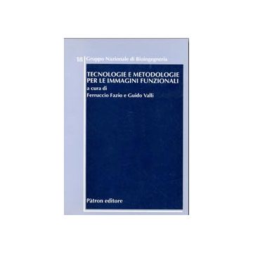 Tecnologie e metodologie per le immagini funzionali