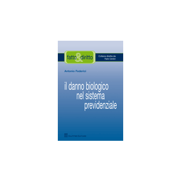 Il danno biologico nel sistema previdenziale.