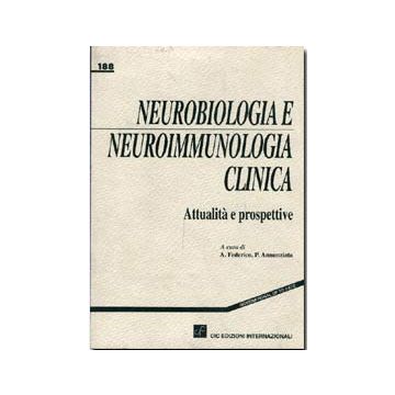 Neurobiologia e Neuroimmunologia clinica. Attualità  e prospettive  