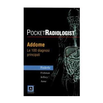 POCKET RADIOLOGIST - Addome - Le 100 Diagnosi Principali