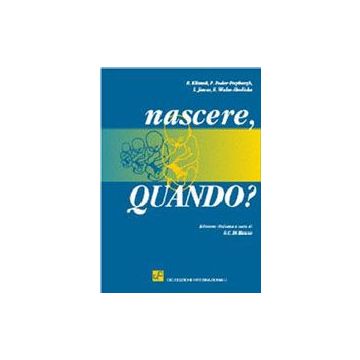 Nascere, Quando?