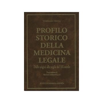 Profilo storico della medicina legale. Dalle origini alle soglie del XX secolo