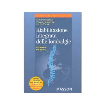Riabilitazione integrata delle lombalgie + CD 2/ed. [Ferrari; Pillastrini - Elsevier Masson]