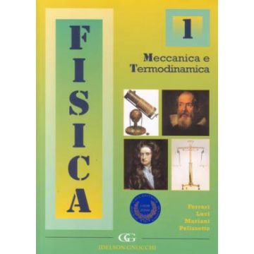 FISICA 1 - MECCANICA E TERMODINAMICA  [Ferrari Luci Mariani - Idelson - Gnocchi]
