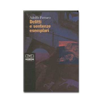 Delitti e Sentenze esemplari