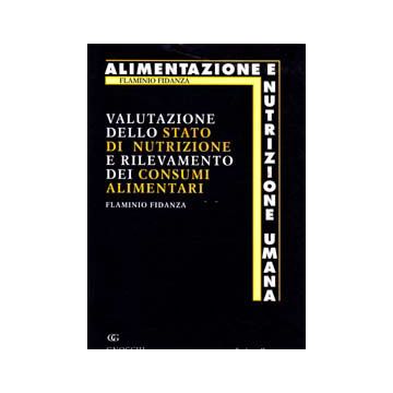 Valutazione dello stato di nutrizione e della composizione corporea e rilevamento dei consumi alimentari - Vol.4 2/ed.