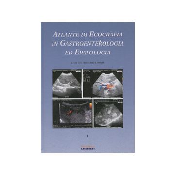 Atlante di Ecografia in Gastroenterologia ed Epatologia Vol. 2
