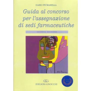 Guida al concorso per l' assegnazione di sedi farmaceutiche 2/ed.