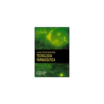 Le basi chimico-fisiche della Tecnologia farmaceutica