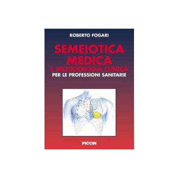 SEMEIOTICA MEDICA e metodologia clinica per le professioni sanitarie