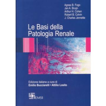 Le Basi della Patologia Renale  [Fogo; Bucciarelli - Emsi]