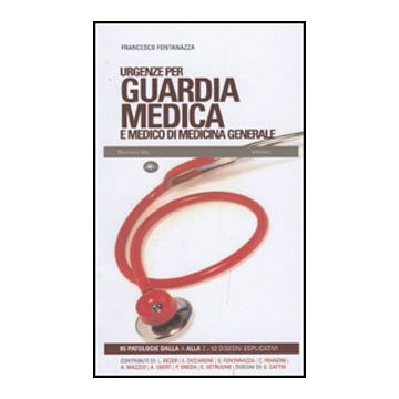 Urgenze per Guardia Medica e medico di Medicina Generale 2/ed.  [Fontanazza - Mattioli]