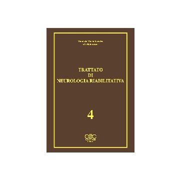 TRATTATO DI NEUROLOGIA RIABILITATIVA vol. 4
