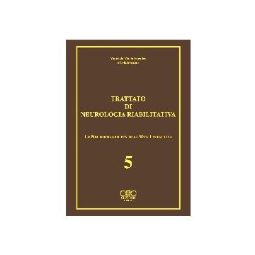TRATTATO DI NEUROLOGIA RIABILITATIVA vol. 5 - Le Neurodisabilità dell'età evolutiva Formica Maurizio Cuzzolin Editore