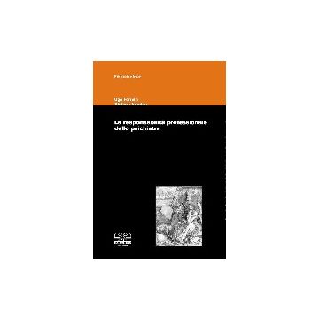 La Responsabilità professionale dello Psichiatra  