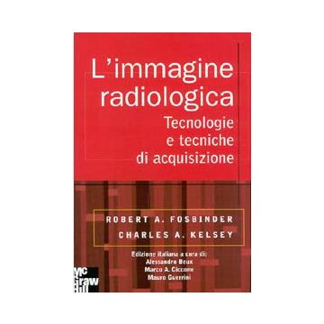 L’immagine radiologica - Tecnologie e tecniche di acquisizione