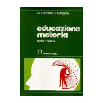 Educazione Motoria. Teoria e pratica