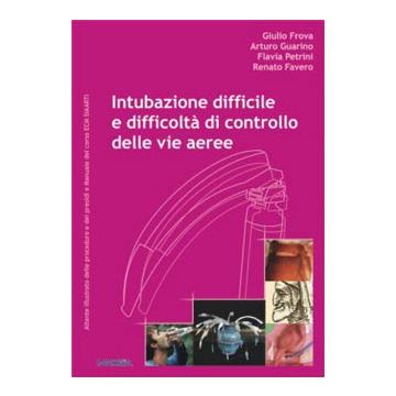 Intubazione difficile e difficoltà di controllo delle vie aeree