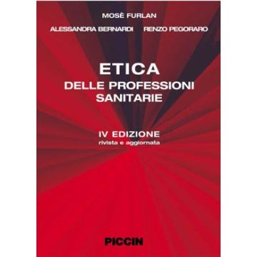 Etica delle professioni sanitarie 4/ed.