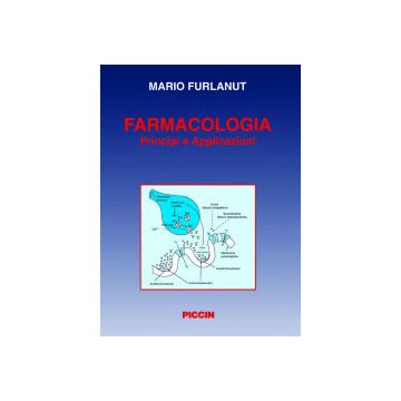 Farmacologia - Principi e applicazioni