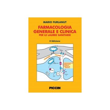 Farmacologia Generale e Clinica Per le Lauree Triennali 2/ed. (V.E)