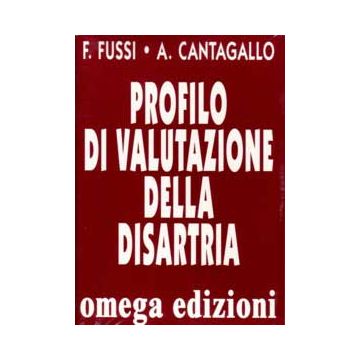 Profilo di valutazione della disartria [Fussi - Omega Edizioni]