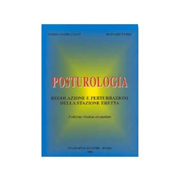 Posturologia - Regolazione e perturbazioni della stazione eretta 2/ed.