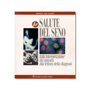 LA SALUTE DEL SENO  Dalla interpretazione dei sintomi alla lettura della diagnosi