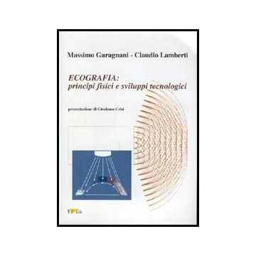Ecografia: principi e sviluppi tecnologici