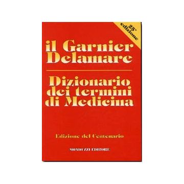 Dizionario dei Termini di Medicina - il Garnier Delamare medico 25/ed.