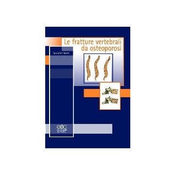 Le fratture vertebrali da osteoporosi