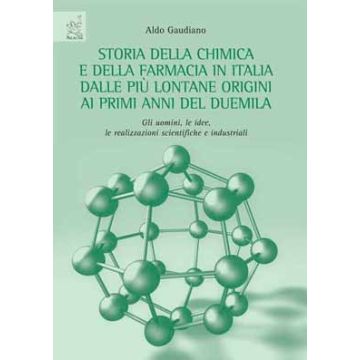Storia della chimica e della farmacia in Italia dalle più lontane origini ai primi anni del Duemila