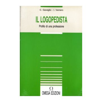 Il Logopedista: profilo di una professione  2/ed. Aggiornata  