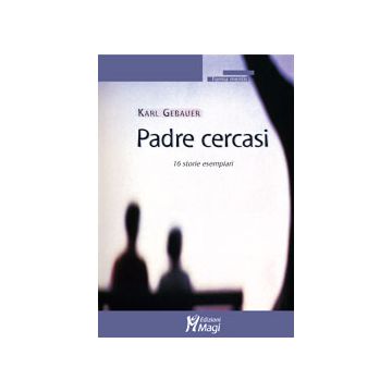 PADRE CERCASI 16 storie esemplari
