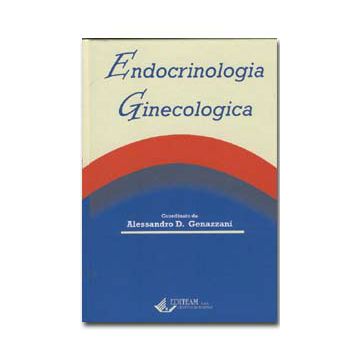 Endocrinologia Ginecologica [Genazzani - Editeam]