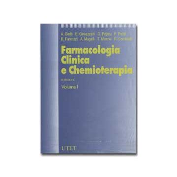 Farmacologia clinica e chemioterapia. Vol.1 Farmacologia generale