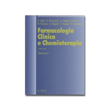 Farmacologia clinica e chemioterapia. Vol.2 Monografie dei farmaci